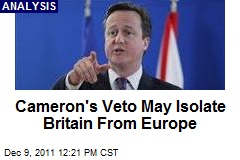 Cameron&#39;s Veto May Isolate Britain From Europe