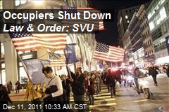 Occupiers Shut Down Law &amp; Order: SVU