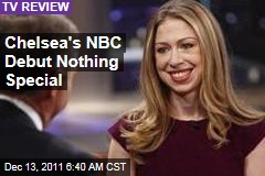 Chelsea Clinton Debuts on NBC's 'Rock Center With Brian Williams', and It's Nothing Special, Say Critics