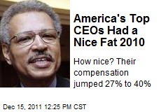 America&#39;s Top CEOs Had a Nice Fat 2010