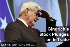 Gingrich&#39;s Stock Plunges on InTrade