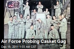 Air Force Probing Casket Gag