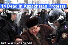 Kazakhstan Police Kill 14 After Oil Workers Demand Better Pay