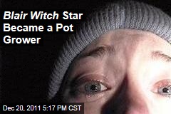 'Blair Witch Project' Star Heather Donahue Grew Medical Marijuana