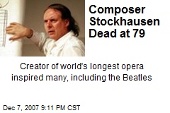 Composer Stockhausen Dead at 79
