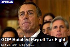 GOP Botched Payroll Tax Fight