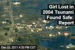 Girl Lost in 2004 Tsunami in Indonesia Found Safe