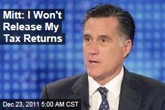 Mitt Romney: I'm Not Releasing My Tax Returns