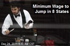 Minimum Wage to Jump in 8 States