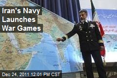 Iran&#39;s Navy Launches War Games