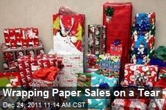 Wrapping Paper Sales on a Tear