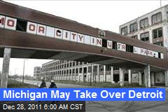 Michigan May Take Over Detroit