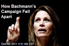 How Bachmann&#39;s Campaign Fell Apart