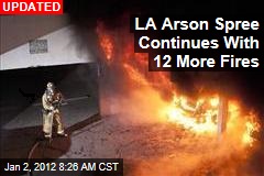 Los Angeles Arson Spree Continues; 4 More Car Fires Break Out in Hollywood