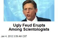 Ugly Feud Erupts Among Scientologists