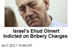 Israel's Ehud Olmert Indicted on Bribery Charges From Time as Jerusalem Mayor