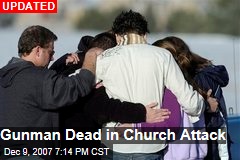 Gunman Dead in Church Attack
