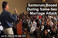 Rick Santorum Booed During Same-Sex Marriage Talk