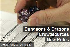 Dungeons &amp; Dragons Crowdsources New Rules