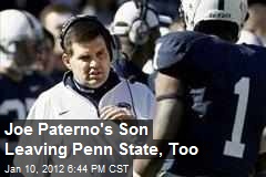 Joe Paterno&#39;s Son Leaving Penn State, Too