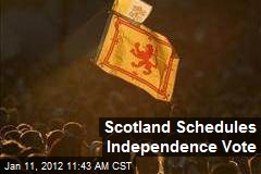 Scotland Schedules Independence Vote