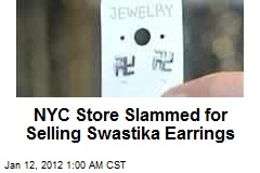 NYC Store Slammed for Selling Swastika Earrings