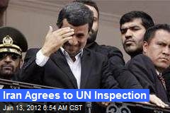Iran Agrees to UN Inspection