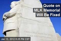 Quote on MLK Memorial Will Be Fixed
