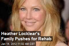 Heather Locklear&#39;s Family Pushes for Rehab