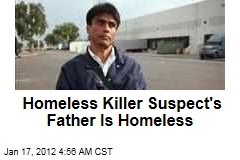 Homeless Killer Suspect Itzcoatl Ocampo's Father Is Homeless