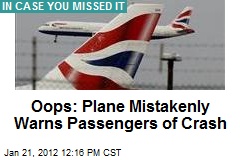 Oops: Plane Mistakenly Warns Passengers of Crash