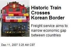 Historic Train Crosses Korean Border