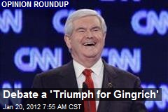 Debate a &#39;Triumph for Gingrich&#39;
