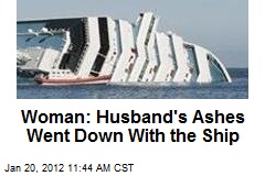 Woman: Husband&#39;s Ashes Went Down With the Ship