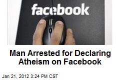 Man Beaten, Arrested for Posting Atheist Message