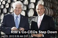 RIM&#39;s Co-CEOs Step Down