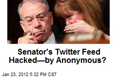 Sen. Grassley&#39;s Twitter Feed Hacked&mdash;by Anonymous?