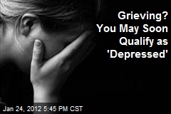 Grief May Be Included in Definition of Depression