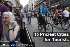 15 Priciest Cities for Tourists
