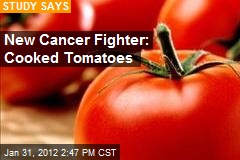 New Cancer Fighter: Cooked Tomatoes