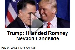 Trump: I Handed Romney Nevada Landslide