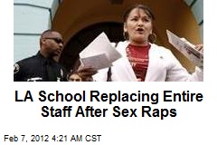 LA School Replacing Entire Staff After Sex Raps