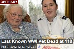 Last Known WWI Vet Dead at 110