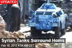 Syrian Tanks Surround Homs