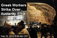 Greek Workers Strike Over Austerity