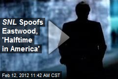 SNL Spoofs Eastwood, &#39;Halftime in America&#39;