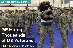 GE Hiring Thousands of US Veterans