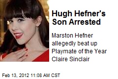 Hugh Hefner&#39;s Son Arrested