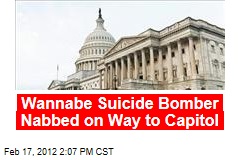 Wannabe Suicide Bomber Nabbed on Way to Capitol