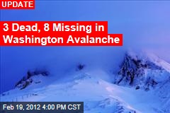 2 Dead, 8 Missing in Washington Avalanche